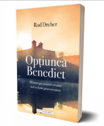 OPȚIUNEA BENEDICT - Rod Dreher