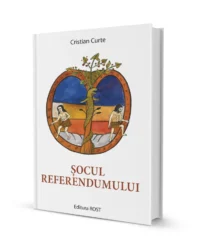 Cristian Curte – Șocul referendumului