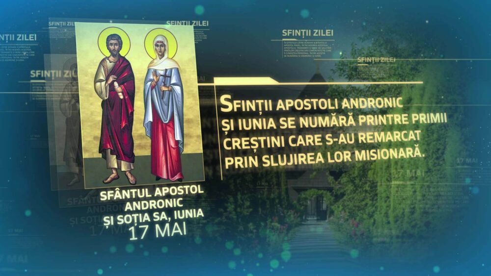 Sfîntul Apostol Andronic, Sfântul Iunia, Sfântul Cuvios Nectarie
