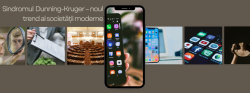 Sindromul Dunning-Kruger – noul trend al societății moderne